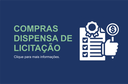 Acompanhe as Compras - Dispensa de Licitação