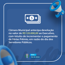 Câmara Municipal antecipa devolução no valor de R$120.000,00 ao Executivo.