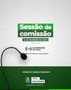  COMUNICADO - SESSÃO DE COMISSÃO DE F.O.