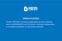 CONCURSO - ERRATA Nº002/2023 - REAPLICAÇÃO DA PROVA 