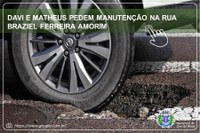 DAVI E MATHEUS PEDEM MANUTENÇÃO NA RUA BRAZIEL FERREIRA AMORIM 